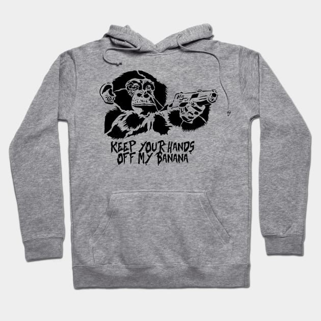 Keep your hands off my banana Monkey stencil Hoodie by VinagreShop